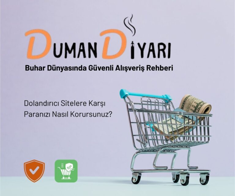 Buhar Dünyasında Güvenli Alışveriş Rehberi 2026